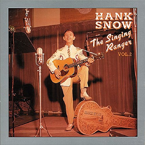 Hank Snow - The Singing Ranger, Vol. 2 - Zortam Music