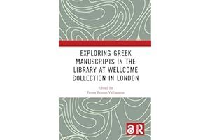 Exploring Greek Manuscripts in the Library at Wellcome Collection in London
