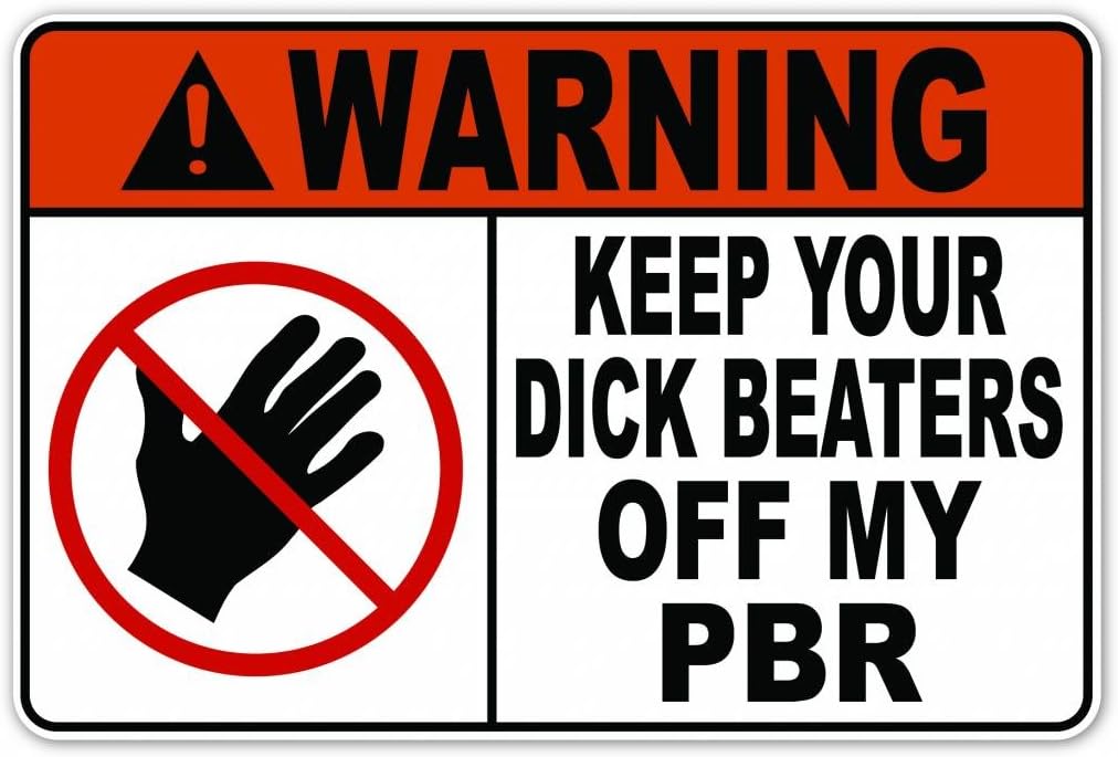 Funny Warning Message Keep Your DB Off my PBR Beer Vinyl Decal Bumper Sticker 4 Inches X 6 Inches