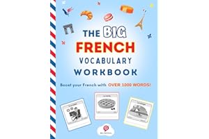 The Big French Vocabulary Workbook: Boost your French with over 1000 words!