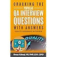 Cracking The Popular QA Interview Questions with Answer: 135 Quality Assurance / Testing Interview Questions