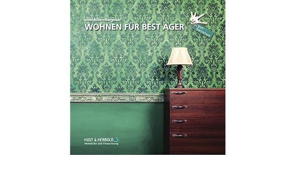 Immobilien Ratgeber Wohnen Fur Best Ager German Edition
