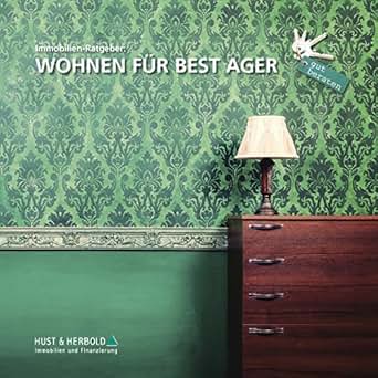 Immobilien Ratgeber Wohnen Fur Best Ager German Edition