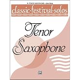 Classic Festival Solos (B-Flat Tenor Saxophone), Volume 1 Solo Book