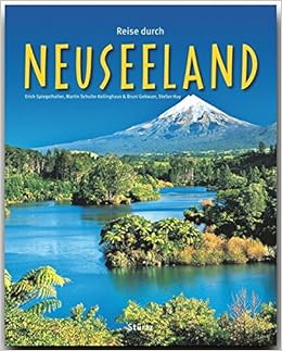 Reise Durch Neuseeland Ein Bildband Mit Uber 170 Bildern Sturtz Verlag Amazon De Bruni Gebauer Stefan Huy Autoren Martin Schulte Kellinghaus Erich Spiegelhalter Fotografen Bucher Reise Durch Neuseeland Ein Bildband Mit Uber 170 Bildern Sturtz Verlag Amazon De Bruni Gebauer Stefan Huy Autoren Martin Schulte Kellinghaus Erich Spiegelhalter Fotografen Bucher