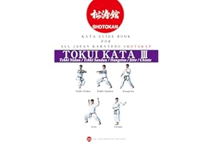 Karate Kata guide book for all Japan Karatedo Shotokan Tokuigata 3: Tekkinidan Tekkisandan Hangetsu Jitte Chinte (Shotokan To