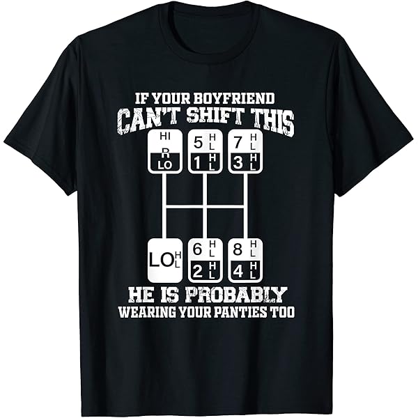 Amazon.com: If Your Boyfriend Can't Shift This He Is Probably T