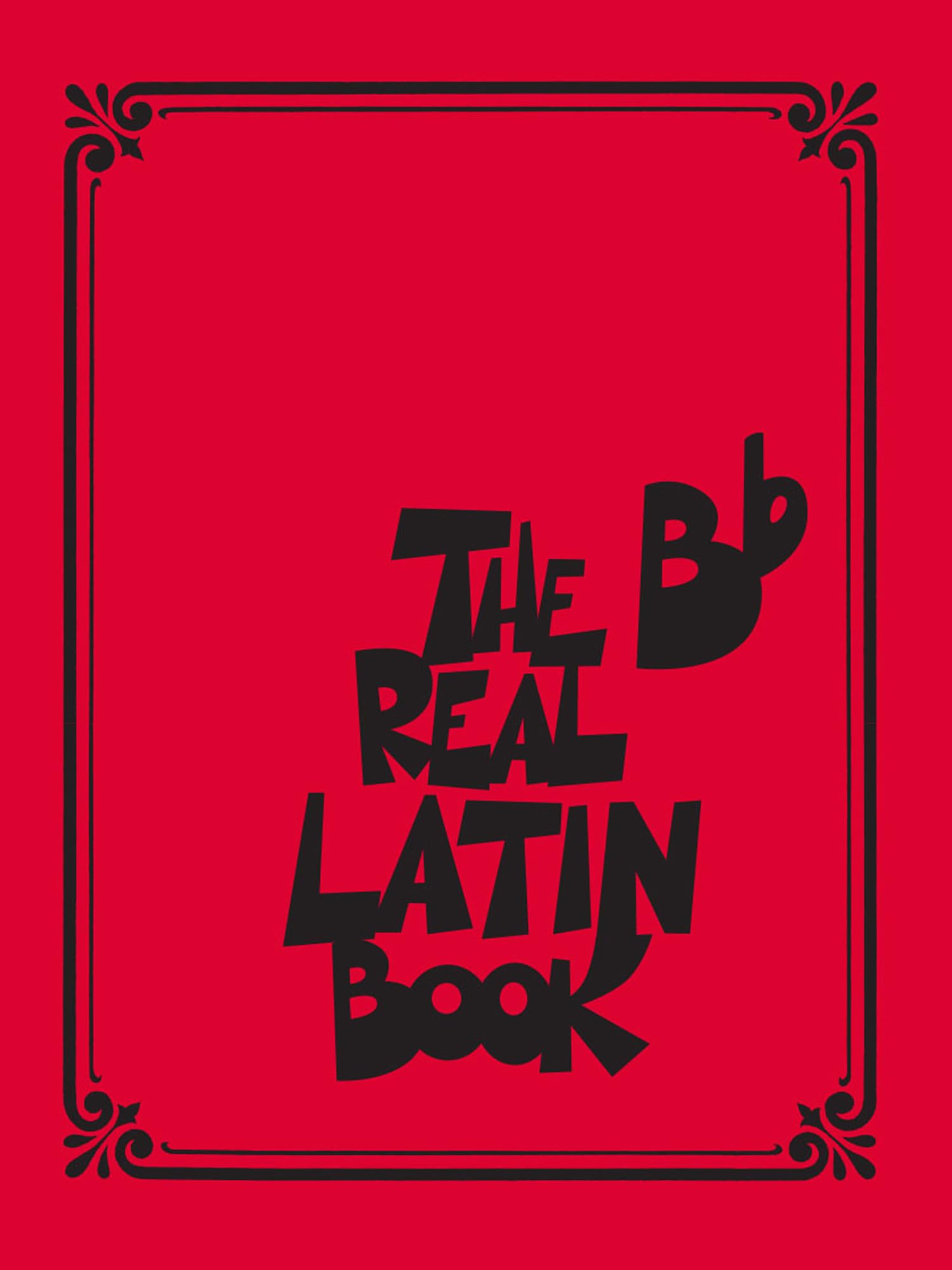 The Real Latin Book. B-Flat Instruments