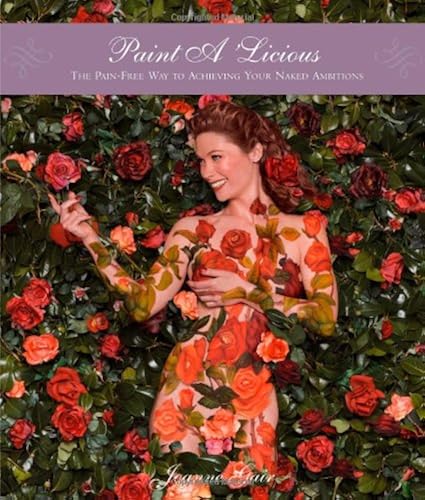 Download Paint a 'licious: The Pain-free Way to Achieving Your Naked Ambitions PDF