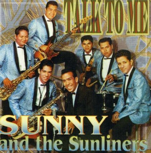 Sunny & The Sunglows - Talk to Me - Zortam Music