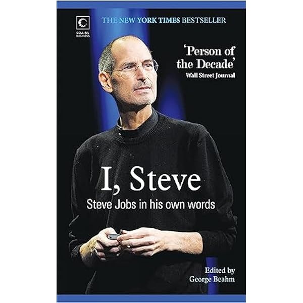Make Something Wonderful: Steve Jobs in his own words: STEVE JOBS