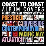 Coast to Coast Album Covers: Classic Record Art from New York to LA by 
