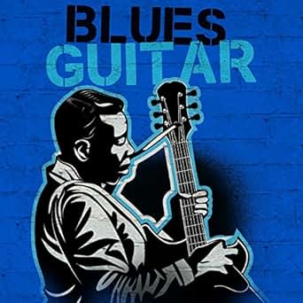  Blues Guitar by Various artists on Amazon Music Amazon com