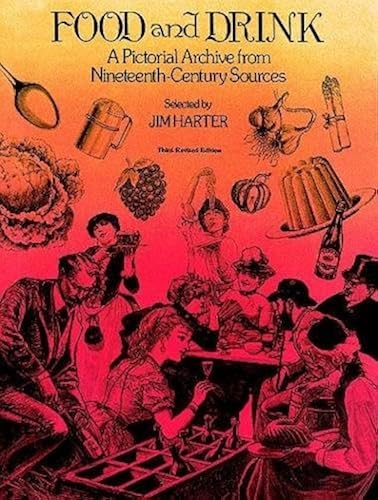Download Food and Drink: A Pictorial Archive from Nineteenth-Century Sources PDF
