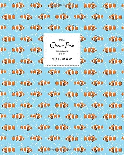 Clown Fish Notebook - Ruled Pages - 8x10 - Large (Blue)