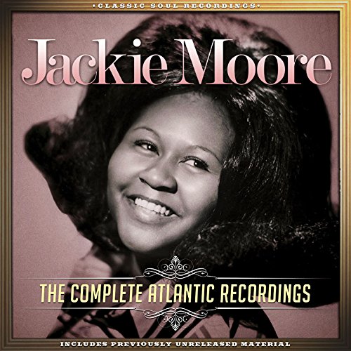 Jackie Moore - Can You Dig It? The 