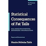Statistical Consequences of Fat Tails: Real World Preasymptotics, Epistemology, and Applications (Technical Incerto)
