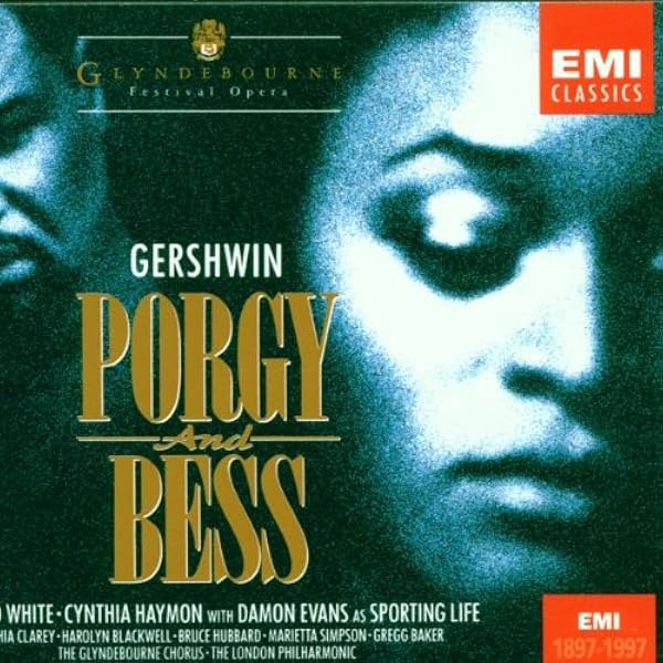Willard White Cynthia Haymon Harolyn Blackwell Michael Forest Colenton Freeman Damon Evans George Gershwin Simon Rattle London Philharmonic Orchestra Glyndebourne Chorus Gershwin Porgy And Bess White Haymon