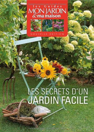 Les  secrets d'un jardin facile
