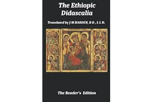 The Ethiopic Didascalia: The Reader's Edition