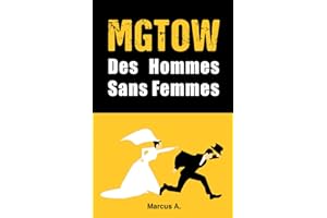MGTOW : Des hommes sans femmes