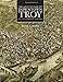 The Architecture of Downtown Troy: An Illustrated History (Rensselaer County Historical Society) by Diana S. Waite