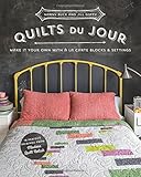 Quilts du Jour: Make It Your Own with á la Carte Blocks & Settings