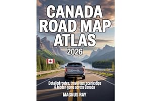 Canada Road Map Atlas 2026: Discover Canada’s scenic routes, hidden gems, and unforgettable road trips through mountains, lak
