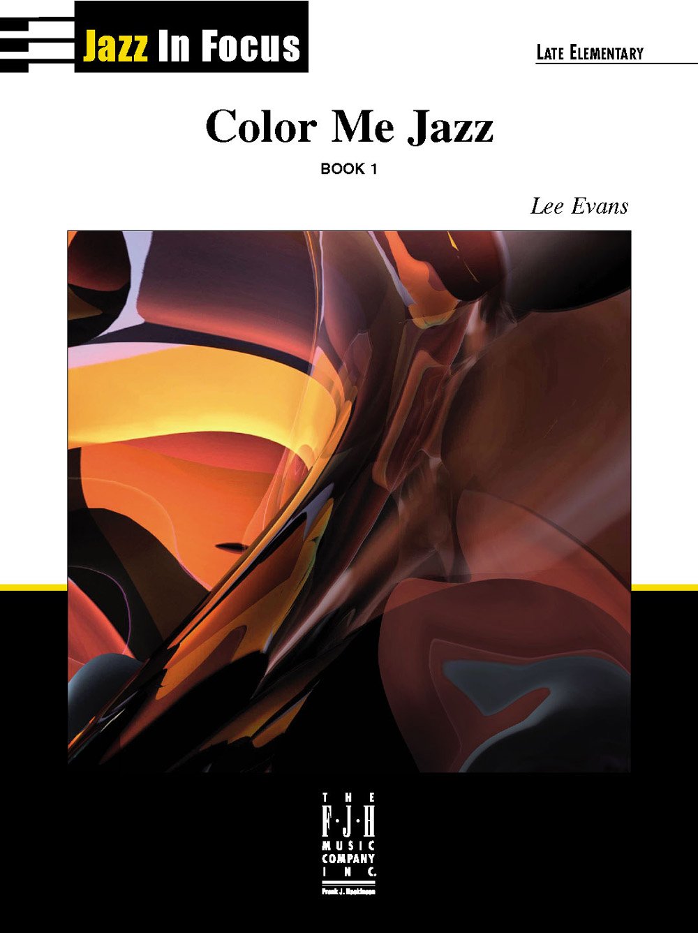 Color Me Jazz Book 1 Jazz In Focus Lee Evans 9781569397343 Amazon Com Books