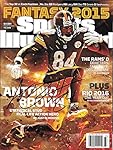 Antonio Brown Autographed Signed 2015 Pittsburgh Steelers Sports Illustrated Complete Magazine - COA - NR/MT Condition!