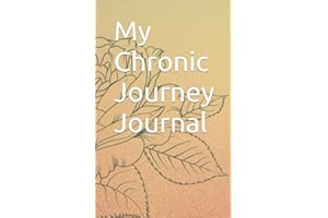 My Chronic Journey Journal