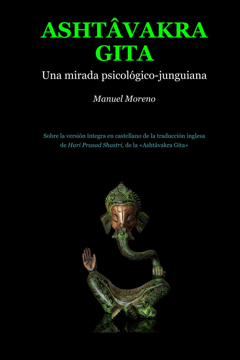 Portada de ASHTAVAKRA GITA: Una mirada psicológico-junguiana