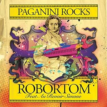 robortom feat au revoir simone paganini rocks robortom feat au revoir simone paganini rocks