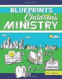 Blueprints for Children's Ministry by Kim Bestian