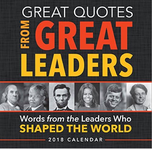 2018 Great Quotes from Great Leaders Boxed Calendar Calendar – Day to Day Calendar, July 1, 2017