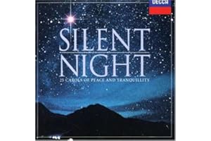 Silent Night: 25 Carols of Peace and Tranquility