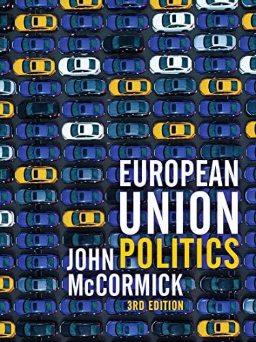 European Union Politics: Cini, Michelle, Pérez-Solórzano Borragán