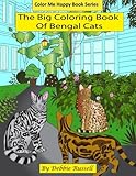 The Big Coloring Book Of Bengal Cats (Color Me Happy)