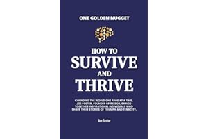 How to Survive and Thrive