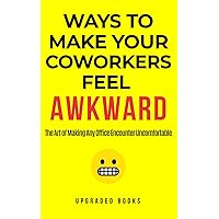 How to Work with Stupid People: A Practical Guide to Navigating