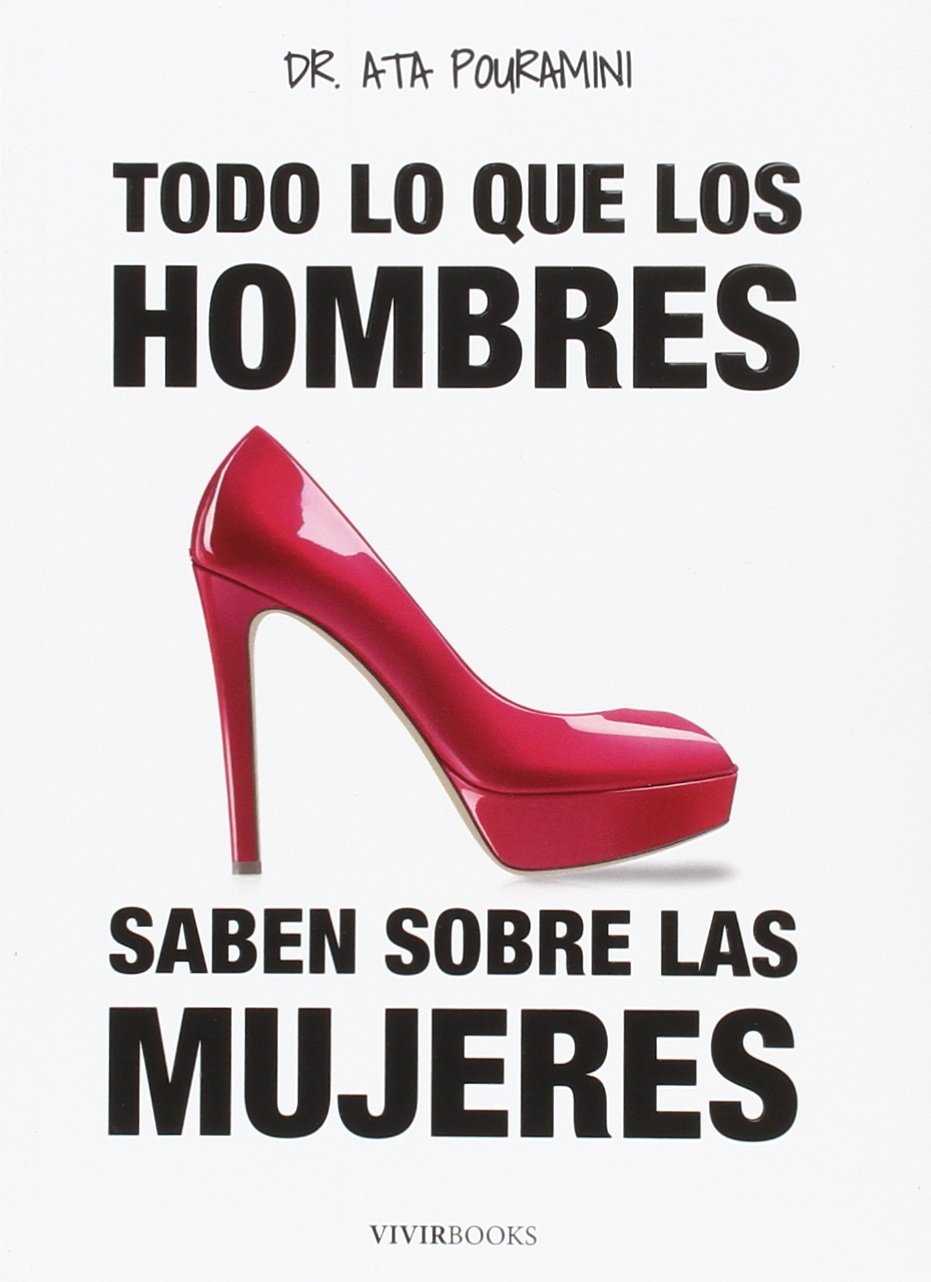 Portada de Todo Lo Que Los Hombres Saben Sore Las Mujeres (SIN COLECCION)