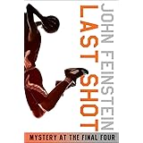 Last Shot: Mystery at the Final Four (The Sports Beat, 1)