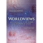 Worldviews: An Introduction to the History and Philosophy of Science