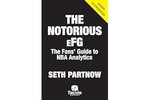 The Notorious eFG: The Fans' Guide to NBA Analytics