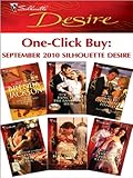 One-Click Buy: September 2010 Silhouette Desire: What a Westmoreland Wants\Expecting the Rancher's Heir\Dante's Temporary Fiancee\Stand-In Bride's Seduction\At ... and Call?\The Secret Child & The Cowboy CEO