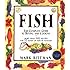 Fish: The Complete Guide to Buying and Cooking