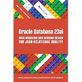 Oracle Database 23ai Data Modeling and Schema Design for JSON-Relational Duality