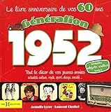 Génération 1952 : Le livre anniversaire de vos 60 ans by 