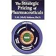 The Strategic Pricing of Pharmaceuticals