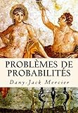 Image de Problèmes de probabilités (Dossiers mathématiques) (Volume 23) (French Edition)